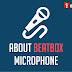 Seputar Microphone Beatbox Yang Perlu Diketahui