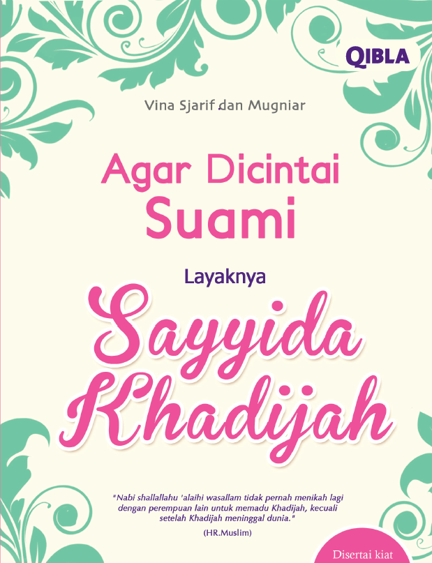 Buku Agar Dicintai Suami Layaknya Sayyida Khadijah