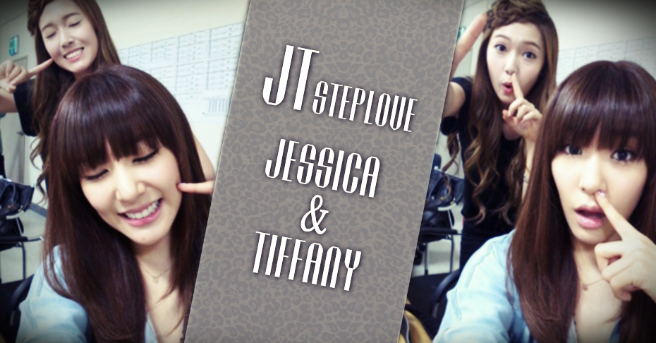 JT steplove-Jessica&Tiffany