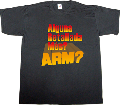 APM? Alguna Pregunta Més? useless Politics t-shirt ephemeral-t-shirts
