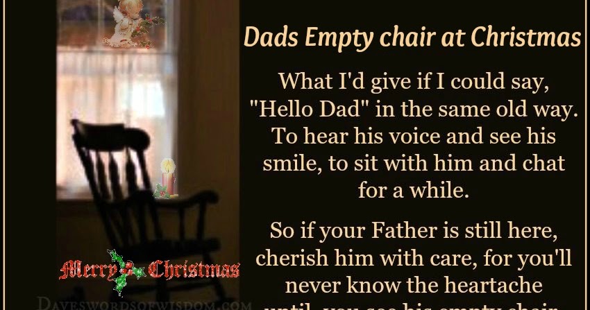 Daveswordsofwisdom.com: Dads Empty Chair - Christmas Day