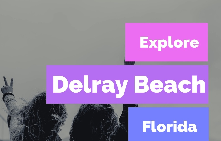 Explore Delray Beach