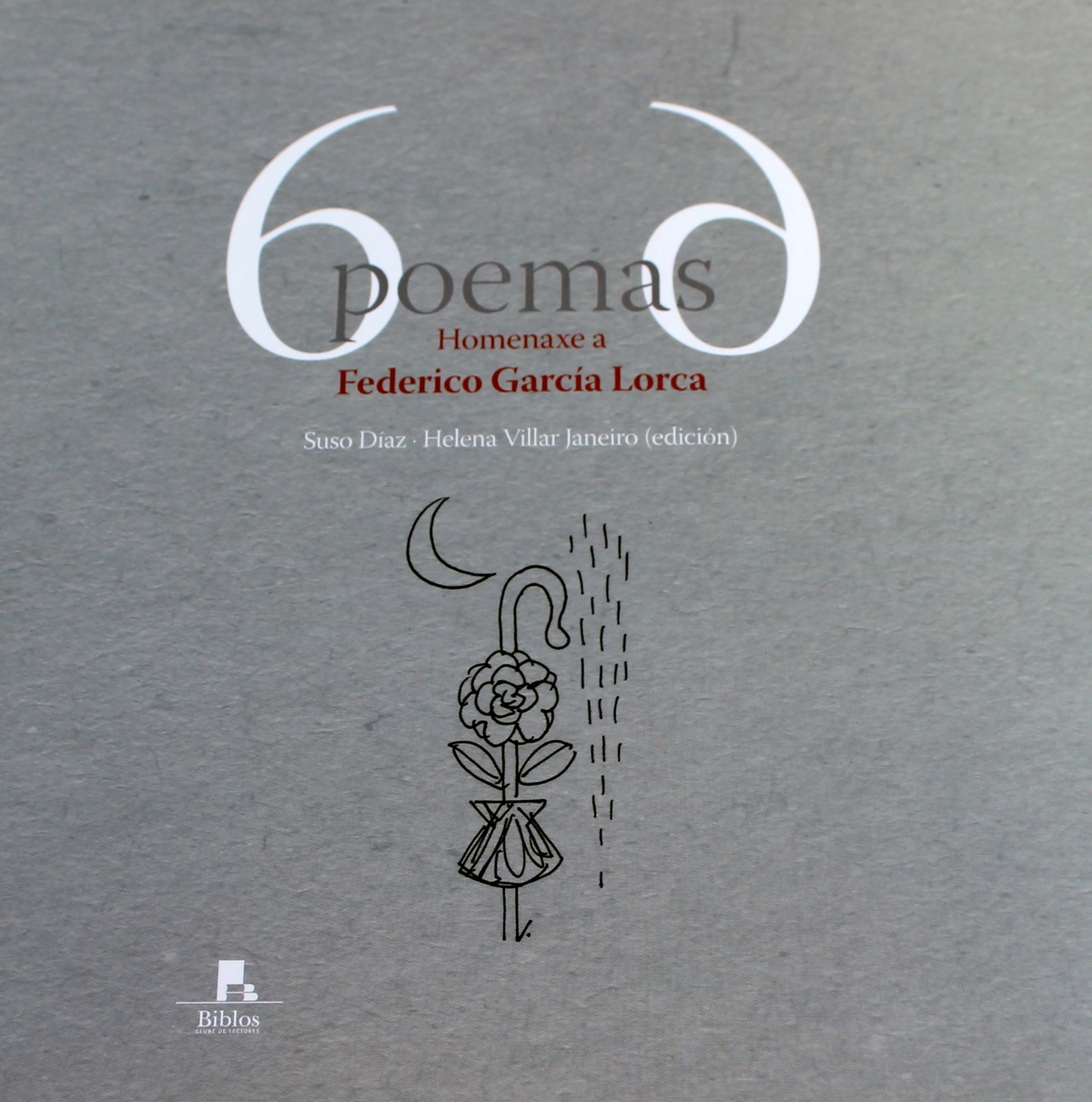 6 poemas 6. Homenaxe a Federico García Lorca