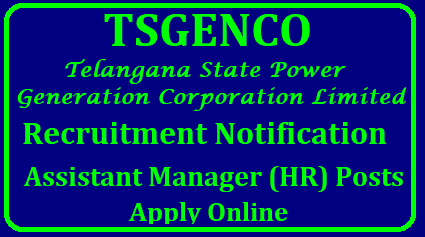 TSGENCO Assistant Managers 2018 Notification Apply Online TSGENCO Recruitment 2018 | 33 Assistant Manager (HR) Jobs @ www.tsgenco.co.in | TSGENCO Recruitment 2018 | TSGENCO JAO Posts 2018 Notification | TSGENCO Assistant Managers 2018 Notification | TSGENCO Recruitment 2018 for Assistant Manager (HR) Posts | TSGENCO Assistant Manager Recruitment 2018 – Telangana GENCO Assistant Manager Jobs @ tsgenco.telangana.gov.in | TSGENCO Recruitment 2018 – Apply Assistant Manager 33 Post | TSGENCO Recruitment 2018 – Apply Assistant Manager 33 Post | TSGENCO 2018 Assistant Manager (HR) Posts – 33 Vacancies | M.B.A (HR) | Apply Now | tsgenco-assistant-manager-recruitment-notification-2018-apply-online-tsgenco.cgg.gov.in-important-dates-syllabus-model-question-papers-hall-tickets-answer-key-results-download. TSGENCO Assistant Managers (HR) 2018 Notification – 33 Posts/2018/04/tsgenco-assistant-manager-recruitment-notification-2018-apply-online-tsgenco.cgg.gov.in-important-dates-syllabus-model-question-papers-hall-tickets-answer-key-results-download..html