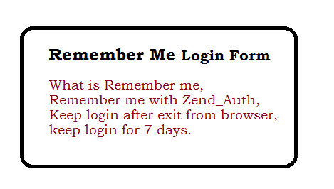 Zend Framework Remember me login Form