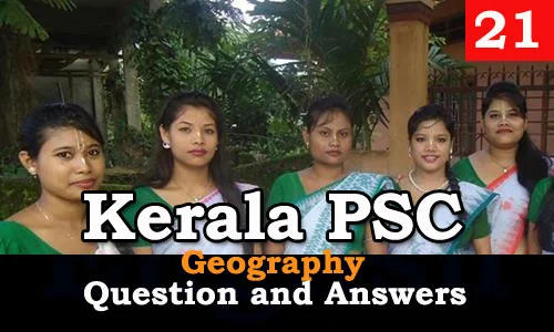 Kerala PSC Geography Question and Answers - 21