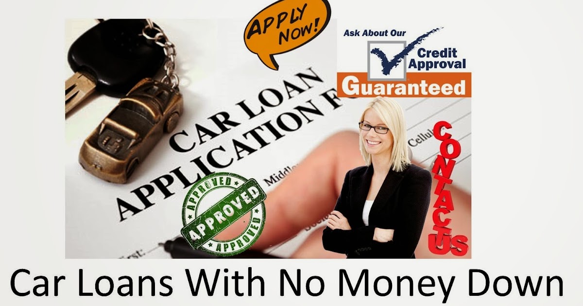 Guaranteed No Money Down Auto Loans Get Quick Approval