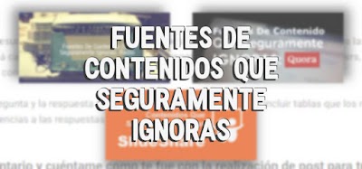 Fuentes De Contenidos Que Seguramente Ignoras (Parte 4)