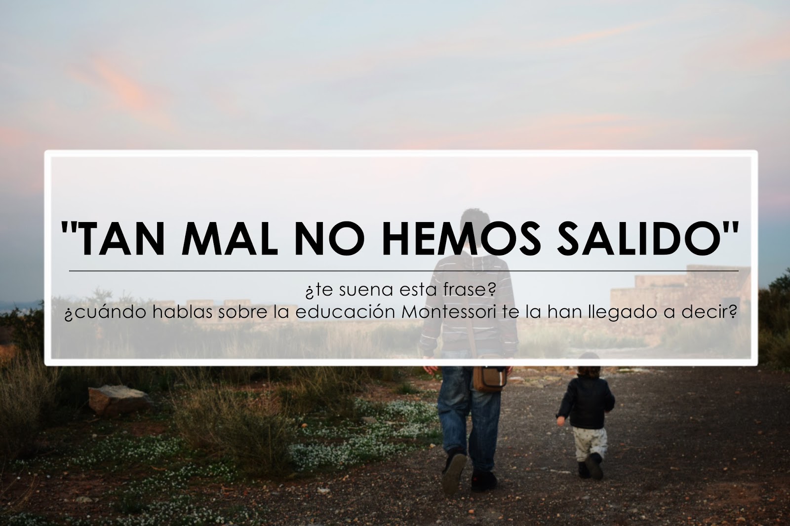 "TAN MAL NO HEMOS SALIDO" ¿has escuchado alguna vez esta frase cuando