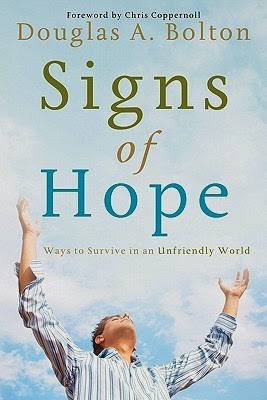 http://www.amazon.com/Signs-Hope-Survive-Unfriendly-World-ebook/dp/B0083LUGVG/ref=la_B0060RMVQ8_1_1?s=books&ie=UTF8&qid=1395440475&sr=1-1
