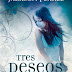 RESEÑA: <i>Tres deseos</i> de Jackson Pearce