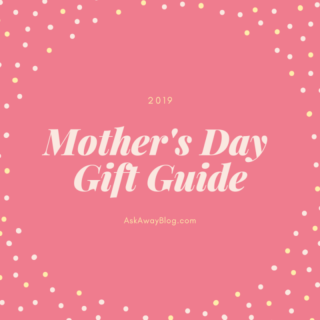 Mother's Day Gift Ideas for 2019