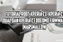 Tutorial Root Xperia Z3 Docomo, Xperia Z3 dan Xperia Z3 dual Marsmallow 6.0.1 LB/UBL