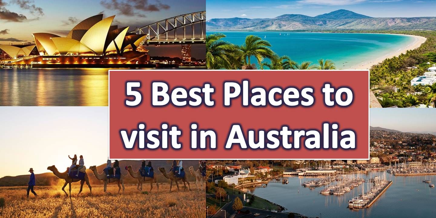 5 best places to visit in Australia - 99Advice