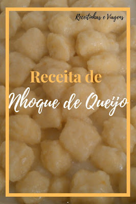 Receita de nhoque de queijo como fazer nhoque de queijo