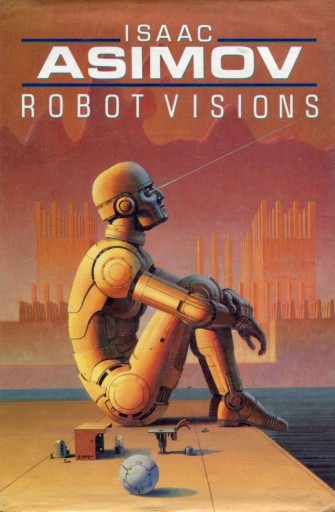Portada de ISAAC ASIMOV - Visiones de robot