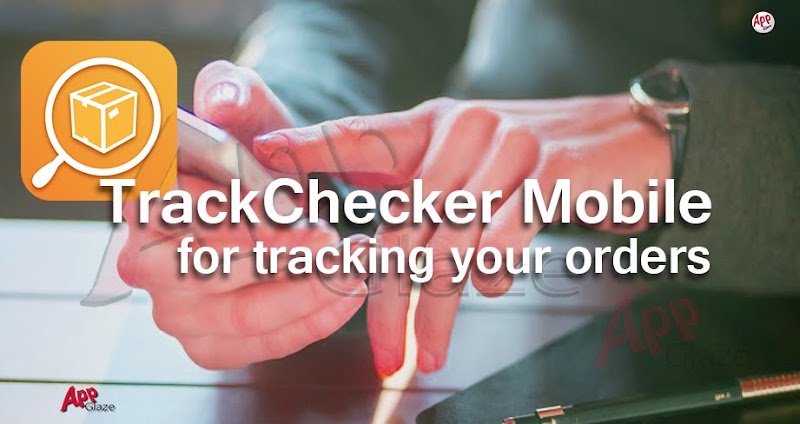 TrackChecker Mobile-Packge Tracker For Android