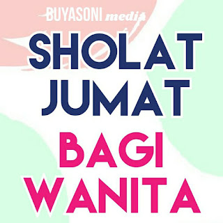 Menurut MTA : Sholat Jum'at Bagi wanita Hukumnya Wajib. Bagaimana