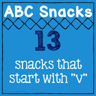 foods that start with letter v, alphabet snacks, letter of the week v, letter of the week snacks