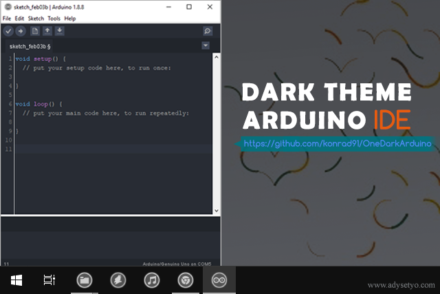 Merubah Tampilan Arduino IDE menjadi Tema Gelap/Dark Theme - OneDarkArduino