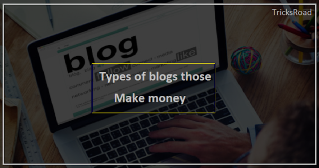 Types of Blogs that Make Money
