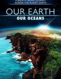 Our Earth – Our Oceans 3D