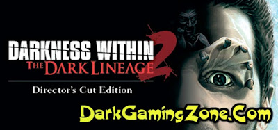 Darkness Within 2 The Dark Lineage Game 1