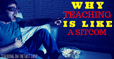7 reasons teaching is like a sitcom. The 6th one is my favorite! Teacher humor at its finest!