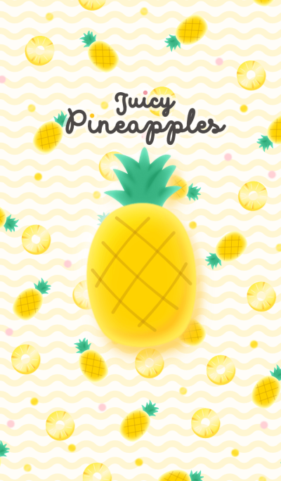 Juicy Pineapples