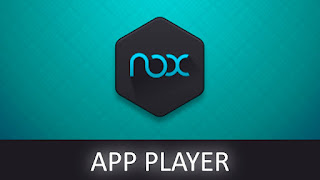 Cara Bermain Game Android di PC Windows 10 - Nox App Player : Best Android Emulator