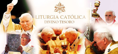 LITURGIA CATÓLICA, DIVINO TESORO