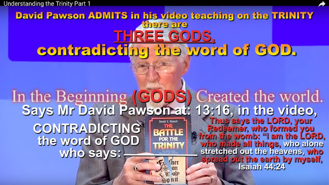 David Pawson ADMITS in his video teaching on the TRINITY there are THREE GODS, contradicting the word of GOD.