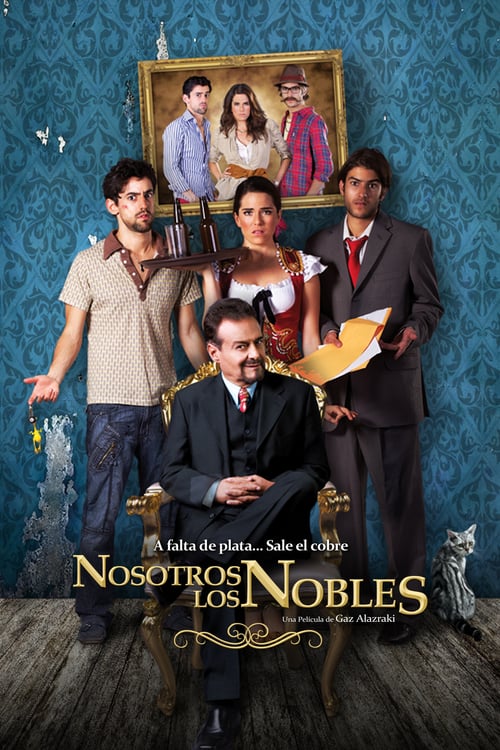 Descargar Nosotros los nobles 2013 Blu Ray Latino Online