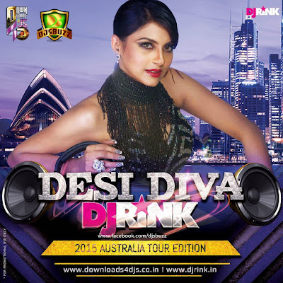 DESI DIVA – DJ RINK (2015 AUSTRALIA TOUR EDITION)