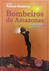 BOMBEIROS DO AMAZONAS (1876-1998)