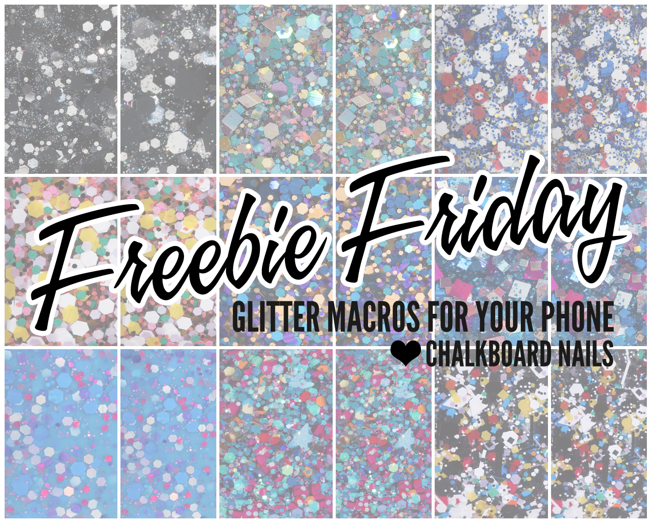 Freebie Friday: Glitter Macros for Your Phone! | Chalkboard Nails ...
