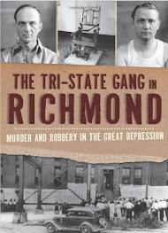 <i>The Tri-State Gang in Richmond:<b>Murder and Robbery in the Great Depression</b></i>
