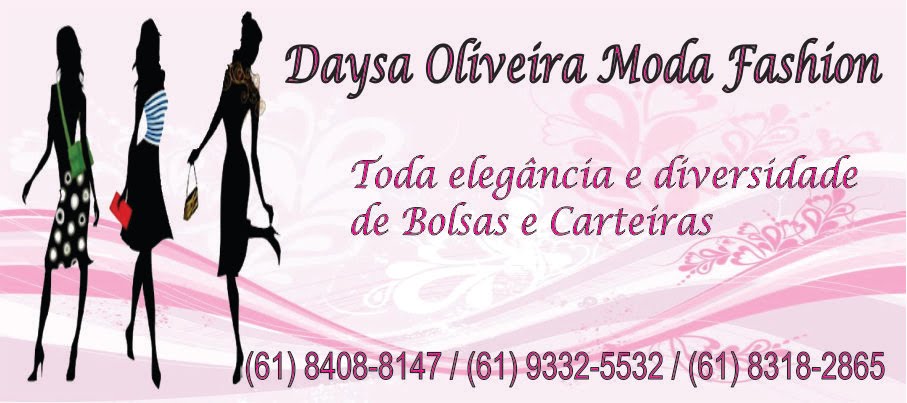Daysa Oliveira Moda Fashion