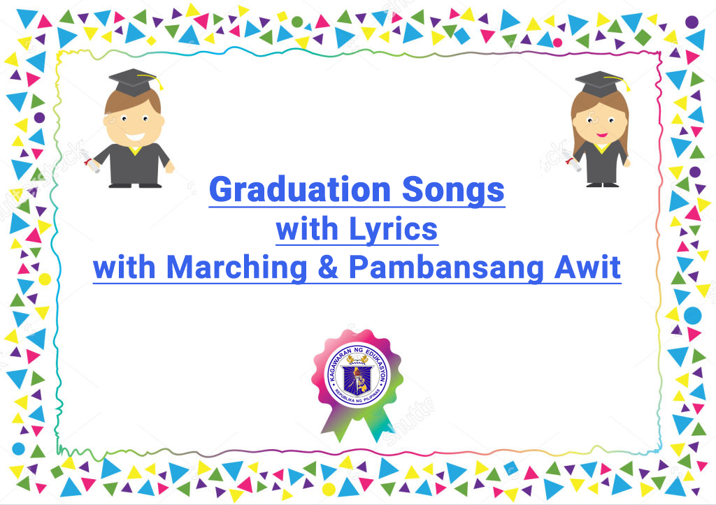 10 graduation songs with marching and pambansang awit deped lp s
