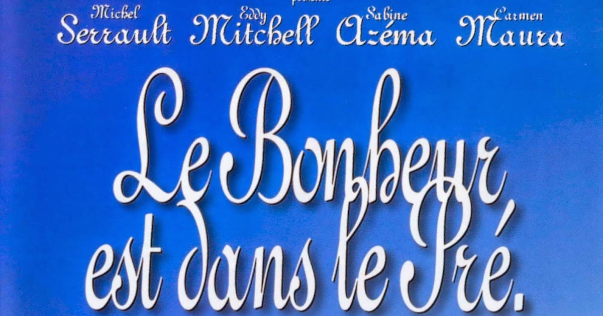 Le Bonheur Est Dans Le Pré Distribution Francomac™: Chatiliez-1995-Le bonheur est dans le pré