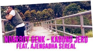 Lirik Lagu Ndarboy Genk - Kadung Jeru