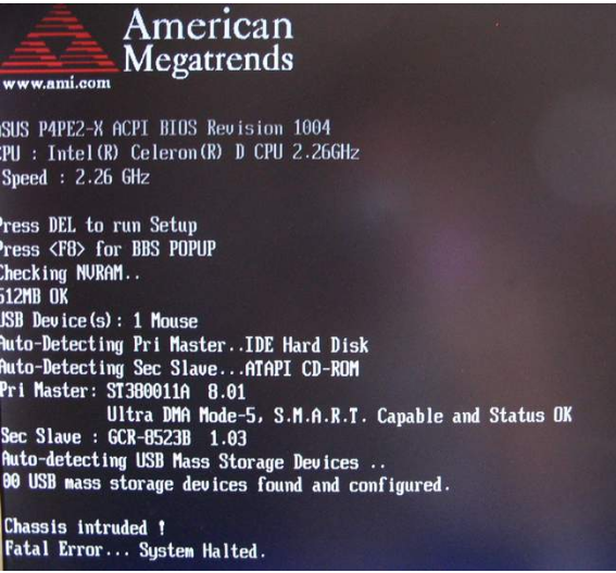(SOLVED) - [Error] Chassis intruded...Fatal error System halted