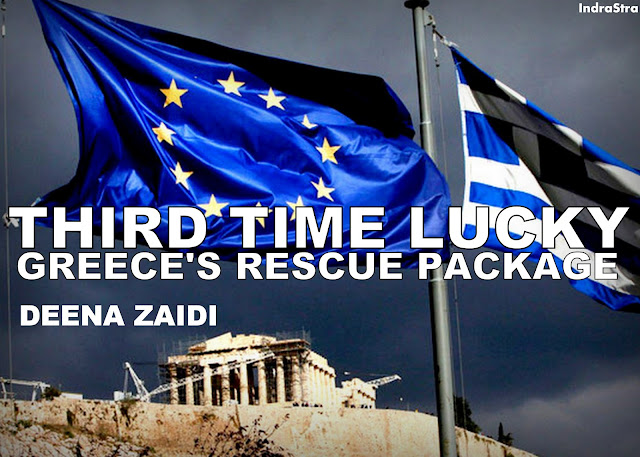 FEATURED | Third Time Lucky: Greece’s Rescue Package by Deena Zaidi