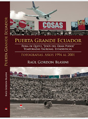 Adquiere tu libro Puerta Grande Ecuador.Feria de Quito, "Jesus del Gran Poder", Temporadas 1994 al