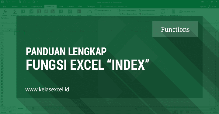 Rumus INDEX Excel, Contoh dan Cara Menggunakan Fungsi Index di Excel