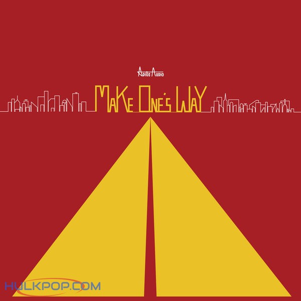 Adios Audio – Make One’s Way – EP