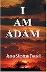 I Am Adam – By J. T. Twerell. Over 10000 downloads since May 10 2011