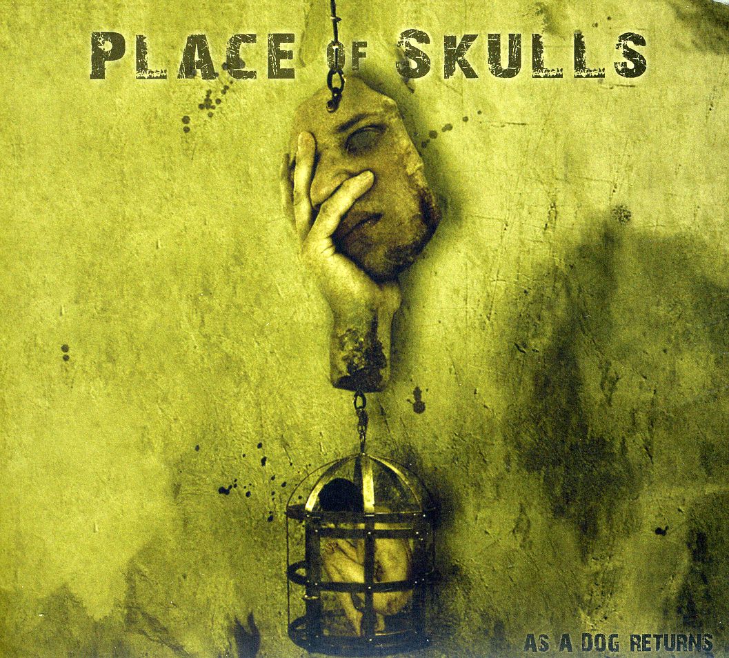 Place Of Skulls - As A Dog Returns Place Of Skulls - As A Dog Returns