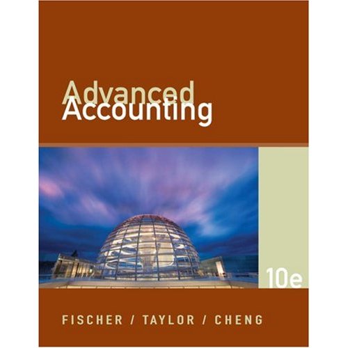 SOLUTIONS MANUALS AND TEST BANKS Advanced Accounting solution manual 10th Edition by Fischer