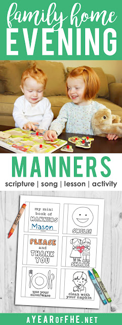 A Year of FHE // A Family Home Evening lesson about the  importance of good manners and how to treat others. Includes a scripture, song, lesson and activites! There's a cute mini coloring book about manners you can download and print for kids!  #manners #coloringpage #lds